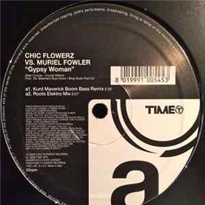 Chic Flowerz vs. Muriel Fowler - Gypsy Woman FLAC