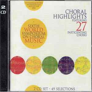 Various - Sixth World Symposium On Choral Music FLAC