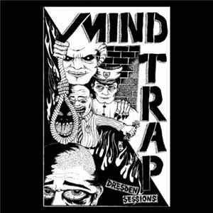 Mind Trap - Dresden Sessions FLAC