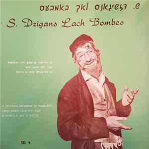 Shimon Dzigan - S. Dzigans Lach Bombes FLAC