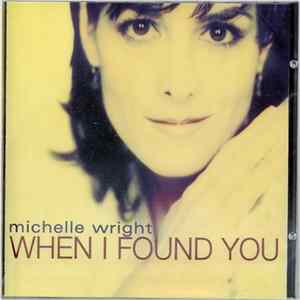 Michelle Wright - When I Found You FLAC