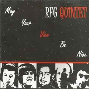 RFG Quintet - May Your Vice Be Nice FLAC