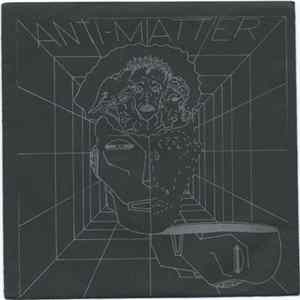 Anti-Matter - Industrial City / Invisible Man FLAC