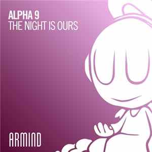 Alpha 9 - The Night Is Ours FLAC