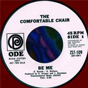 The Comfortable Chair - Be Me / Some Soon, Some Day FLAC