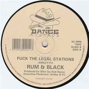 Rum & Black - Fuck The Legal Stations / I'm Not In Love FLAC