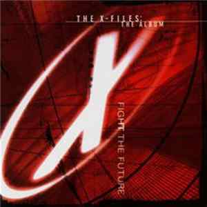 Various - The X-Files: The Album FLAC