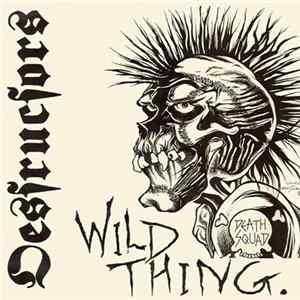 Destructors - Wild Thing. FLAC
