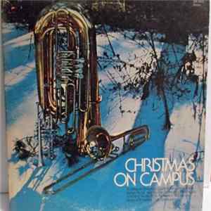 The University Of Michigan School Of Music Brass, Percussion, Voices And Harps, James Ogle - Christmas On Campus FLAC
