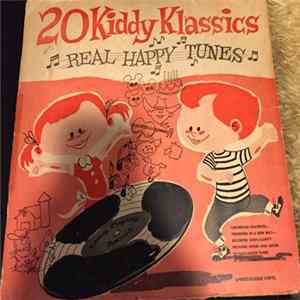 Unknown Artist - 20 Kiddy Klassics - Real Happy Tunes FLAC