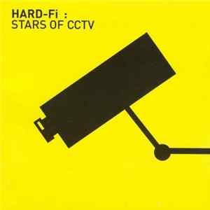 Hard-Fi - Stars Of CCTV FLAC