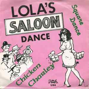 Chicken Charley - Lola's Saloon-Dance (Square-dance) FLAC