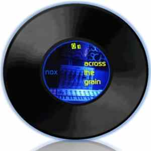 Nox - Across The Grain FLAC