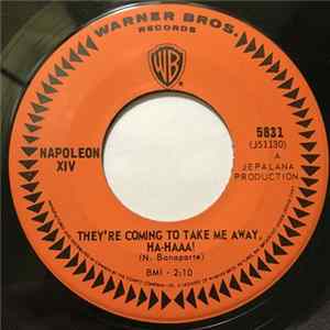 Napoleon XIV - They're Coming To Take Me Away, Ha-Haaa! FLAC