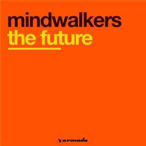 Mindwalkers - The Future FLAC