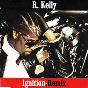 R. Kelly - Ignition FLAC