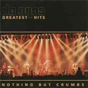 No Bros - Greatest Hits - Nothing But Crumbs FLAC