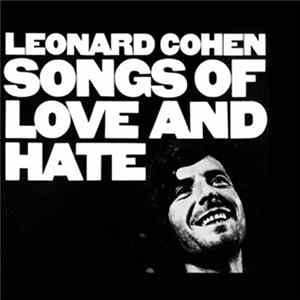 Leonard Cohen - Songs Of Love And Hate FLAC