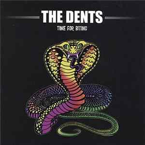 The Dents - Time For Biting FLAC