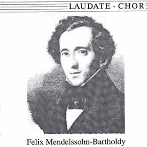 Laudate Chor, Mendelssohn, Bach - Laudate Chor 1997: Mendelssohn, Bach FLAC