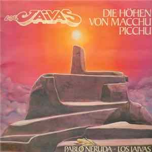 Los Jaivas, Pablo Neruda - Die Höhen Von Macchu Picchu FLAC