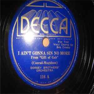 The Dorsey Brothers Orchestra - I Ain't Gonna Sin No More / I Can't Dance FLAC