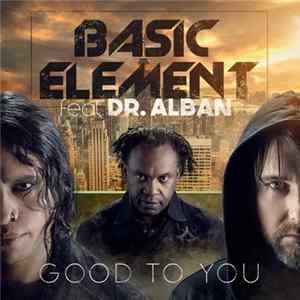 Basic Element Feat. Dr. Alban - Good To You FLAC