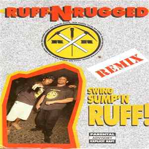 Ruff -N- Rugged - Swing Sump'n Ruff(remix) FLAC