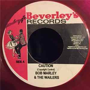 Bob Marley & The Wailers - Caution / Stop The Train FLAC