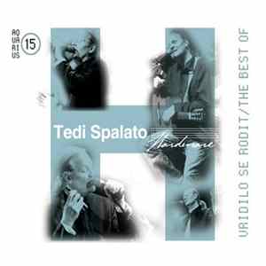 Tedi Spalato - Vridilo Se Rodit / The Best Of FLAC