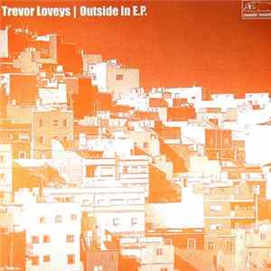 Trevor Loveys - Outside In E.P. FLAC