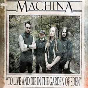 Machina - To Live And Die In The Garden Of Eden FLAC