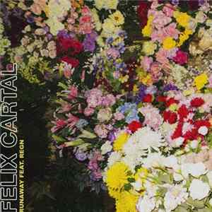 Felix Cartal Feat. Regn - Runaway FLAC