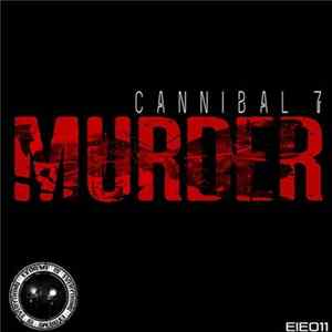Cannibal7 - Murder FLAC