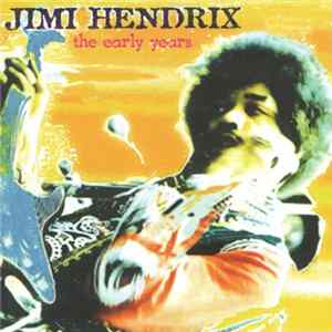 Jimi Hendrix - The Early Years FLAC