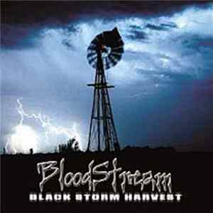 BloodStream - Black Storm Harvest FLAC