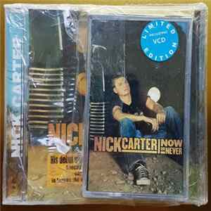 Nick Carter - Now Or Never FLAC