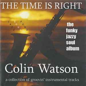 Colin Watson - The Time Is Right FLAC