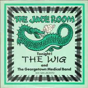 The Wig / The Georgetown Medical Band - Live At The Jade Room FLAC
