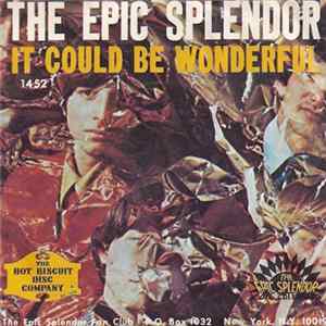 The Epic Splendor - It Could Be Wonderful / She's High On Life FLAC