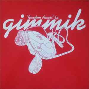 Gimmik - Random Access FLAC