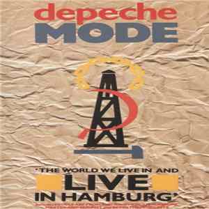 Depeche Mode - The World We Live In And Live In Hamburg FLAC