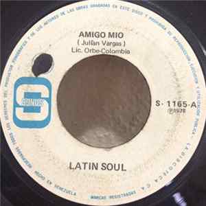 Latin Soul - Amigo Mio / Sirena Del Caribe FLAC