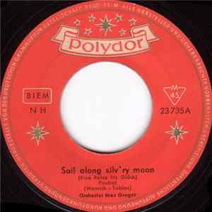 Orchester Max Greger - Sail Along Silv'ry Moon / Tequila FLAC