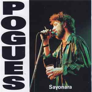 The Pogues - Sayonara FLAC