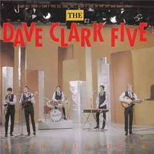 The Dave Clark Five - Glad All Over FLAC