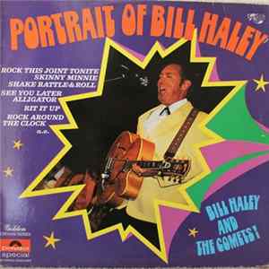 Bill Haley And His Comets, Bill Haley - Portrait Of Bill Haley FLAC