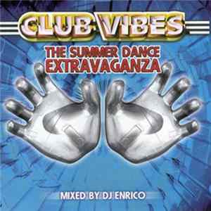 DJ Enrico - Club Vibes - The Summer Dance Extravaganza FLAC