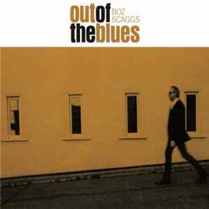 Boz Scaggs - Out Of The Blues FLAC