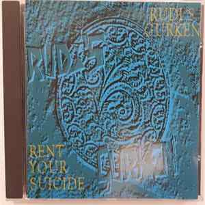 Rudi's Gurken - Rent Your Suicide FLAC